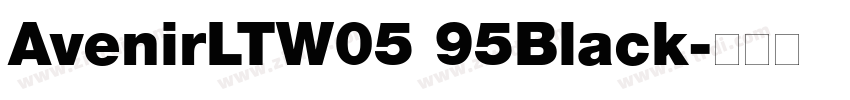 AvenirLTW05 95Black字体转换